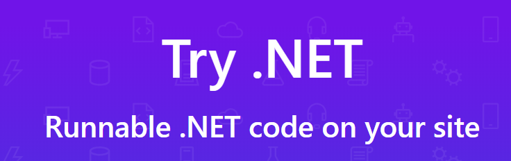 微软上线新平台Try .NET，在线运行.NET代码【马哥教育新闻快报349期】